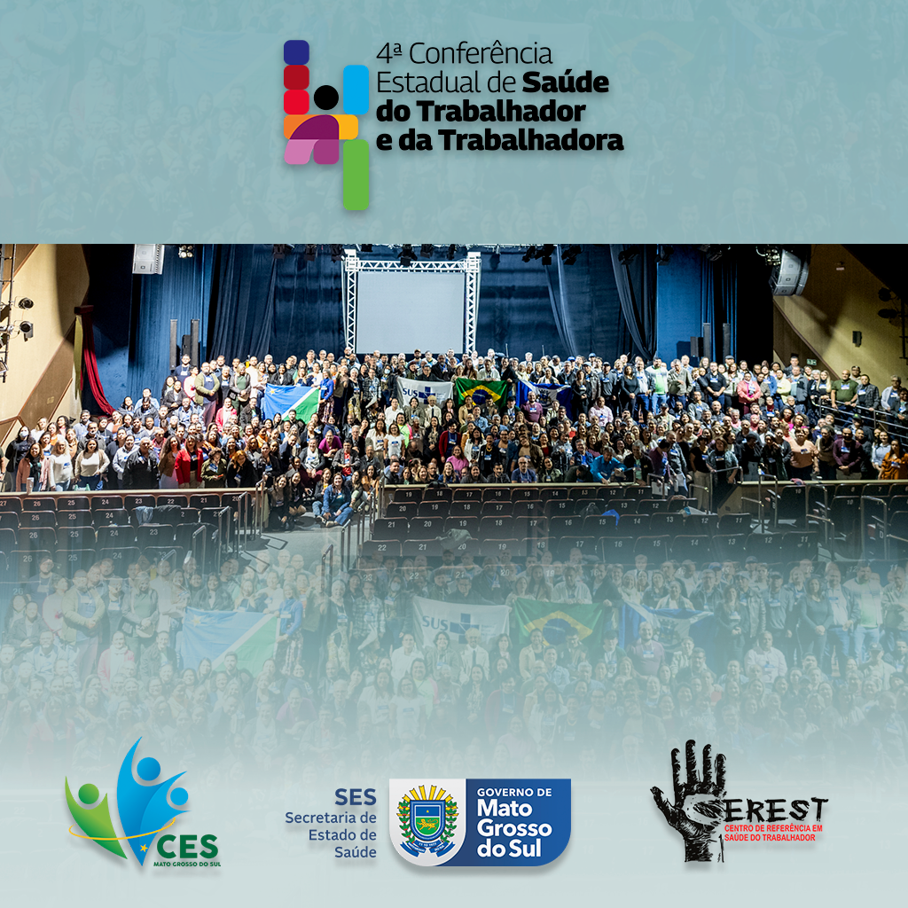 CES/MS promove a 4ª Conferência Estadual de Saúde do Trabalhador e da Trabalhadora